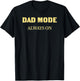 DAD Mode: Always ON- Gold T-Shirt - T-Shirt | Black