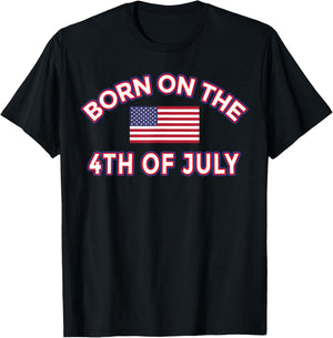 BORN ON THE 4TH OF JULY Birthday T-Shirt - T-Shirt | Black