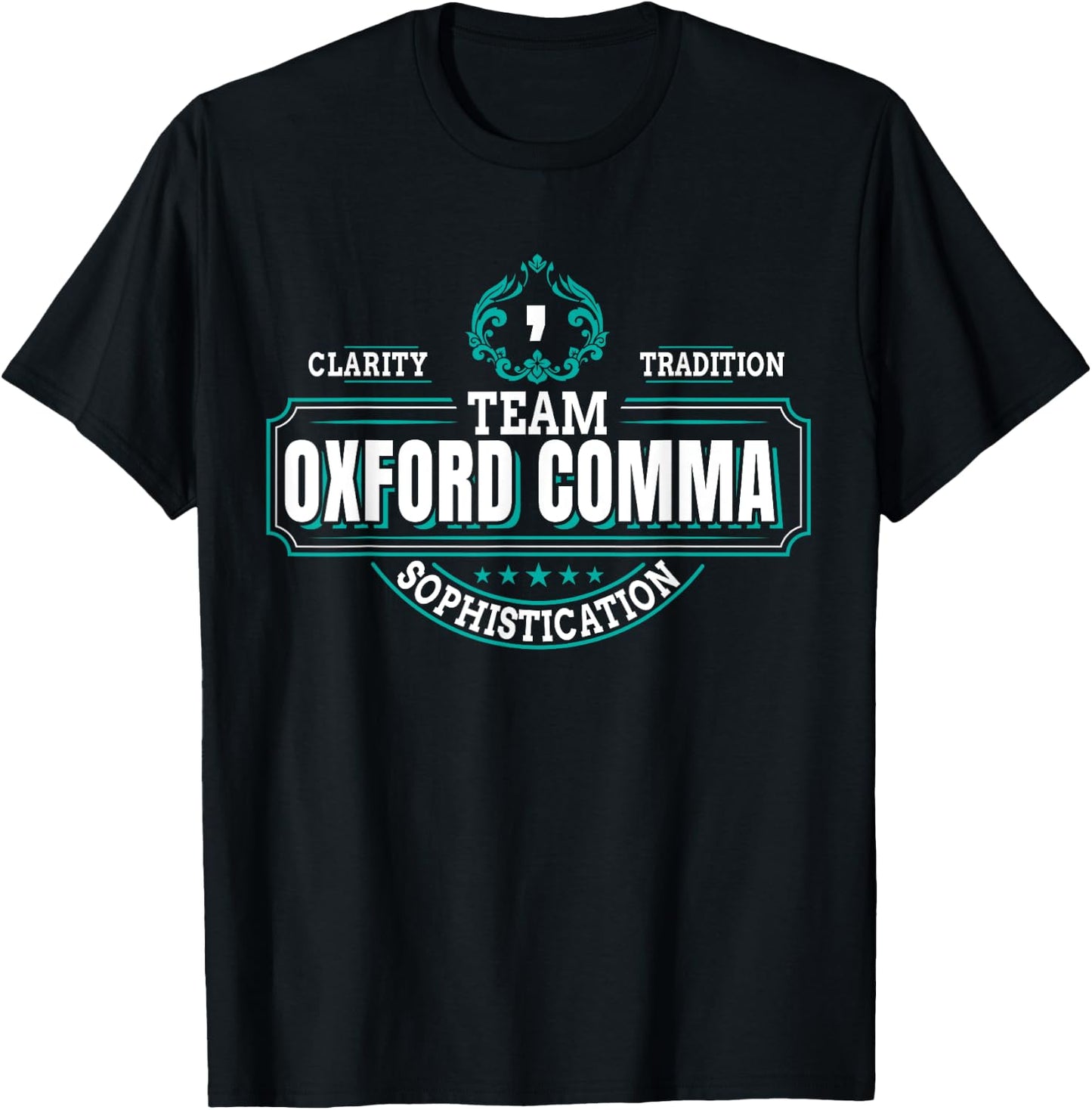 Funny Grammar Police I Team Oxford Comma T-Shirt - T-Shirt | Black