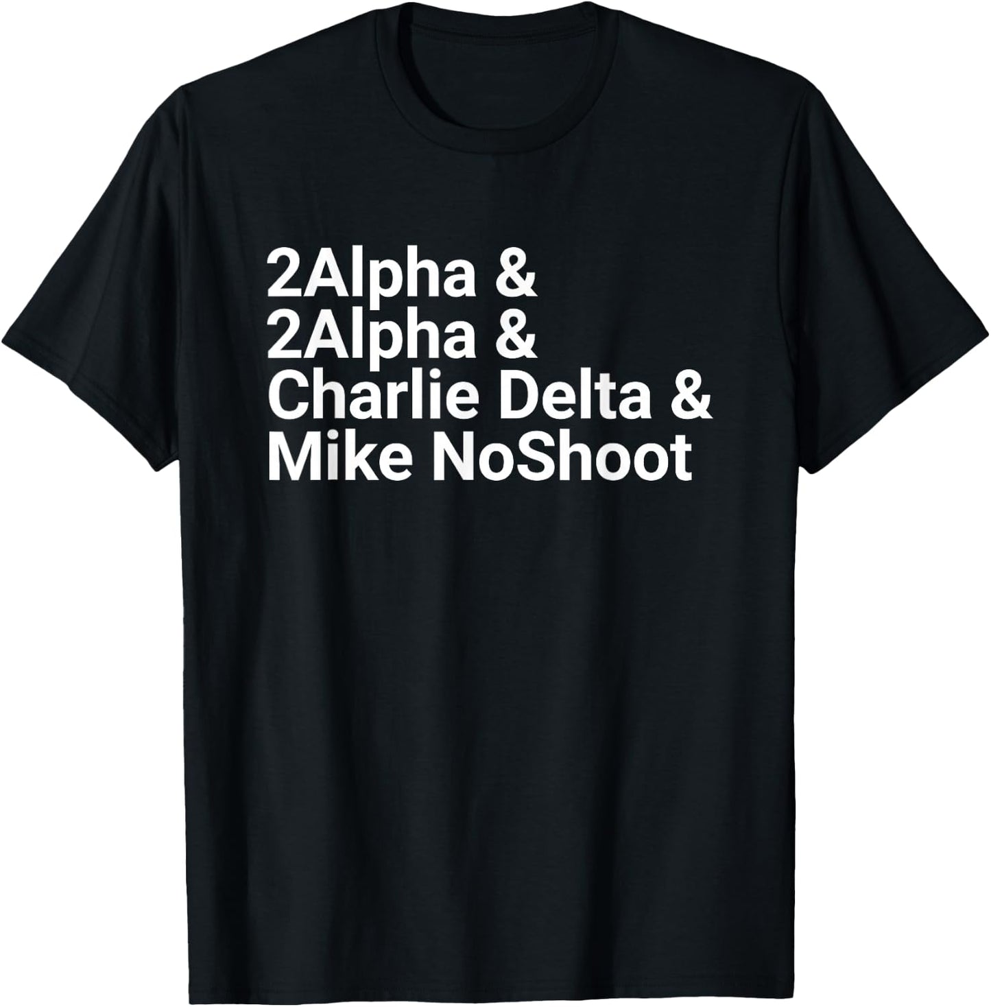 2Alpha & 2Alpha & Charlie Delta & Mike NoShoot Scoring T-Shirt - T-Shirt | Black