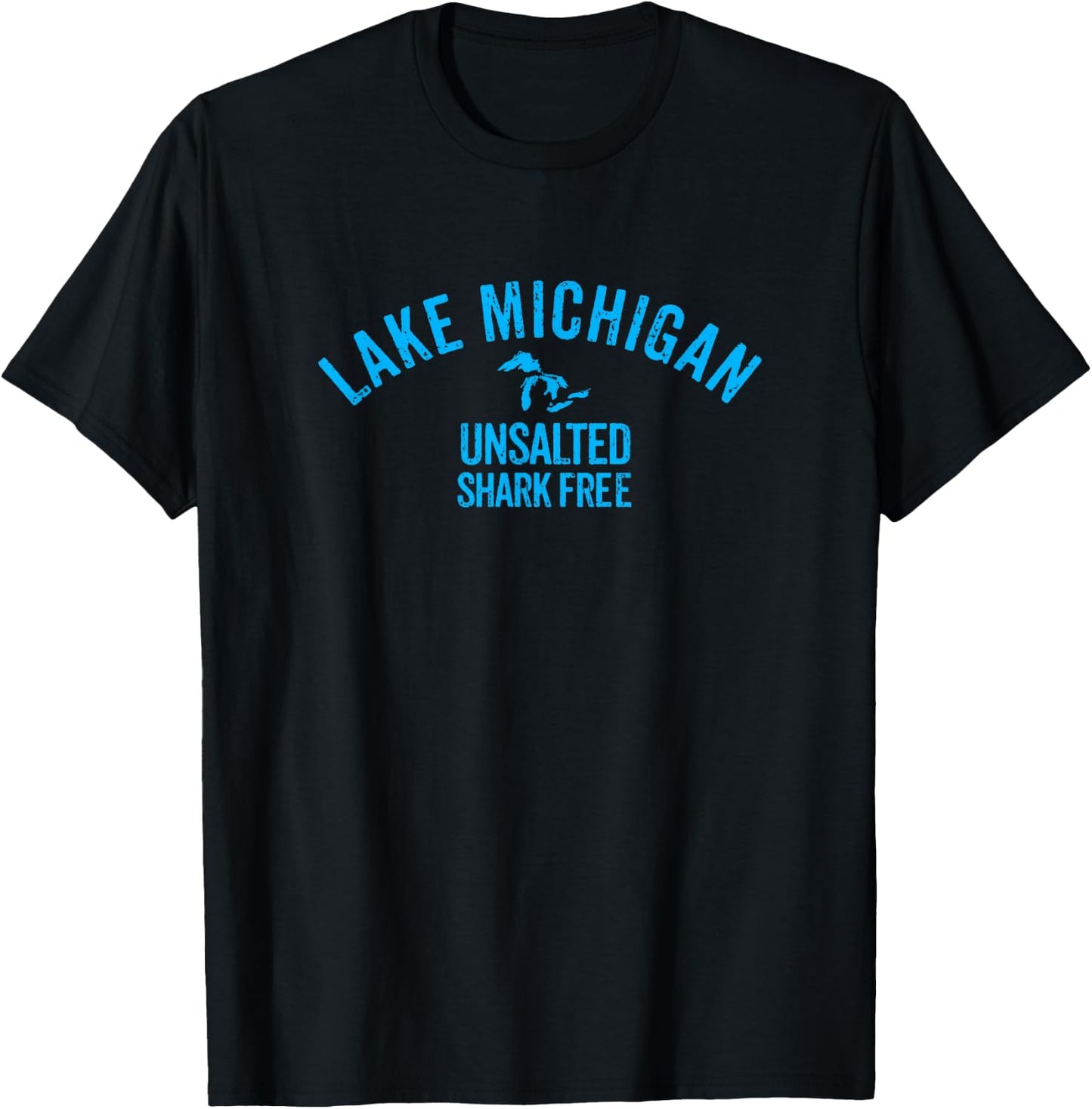 Lake Michigan Unsalted T Shirt Shark Free T-Shirt - T-Shirt | Black