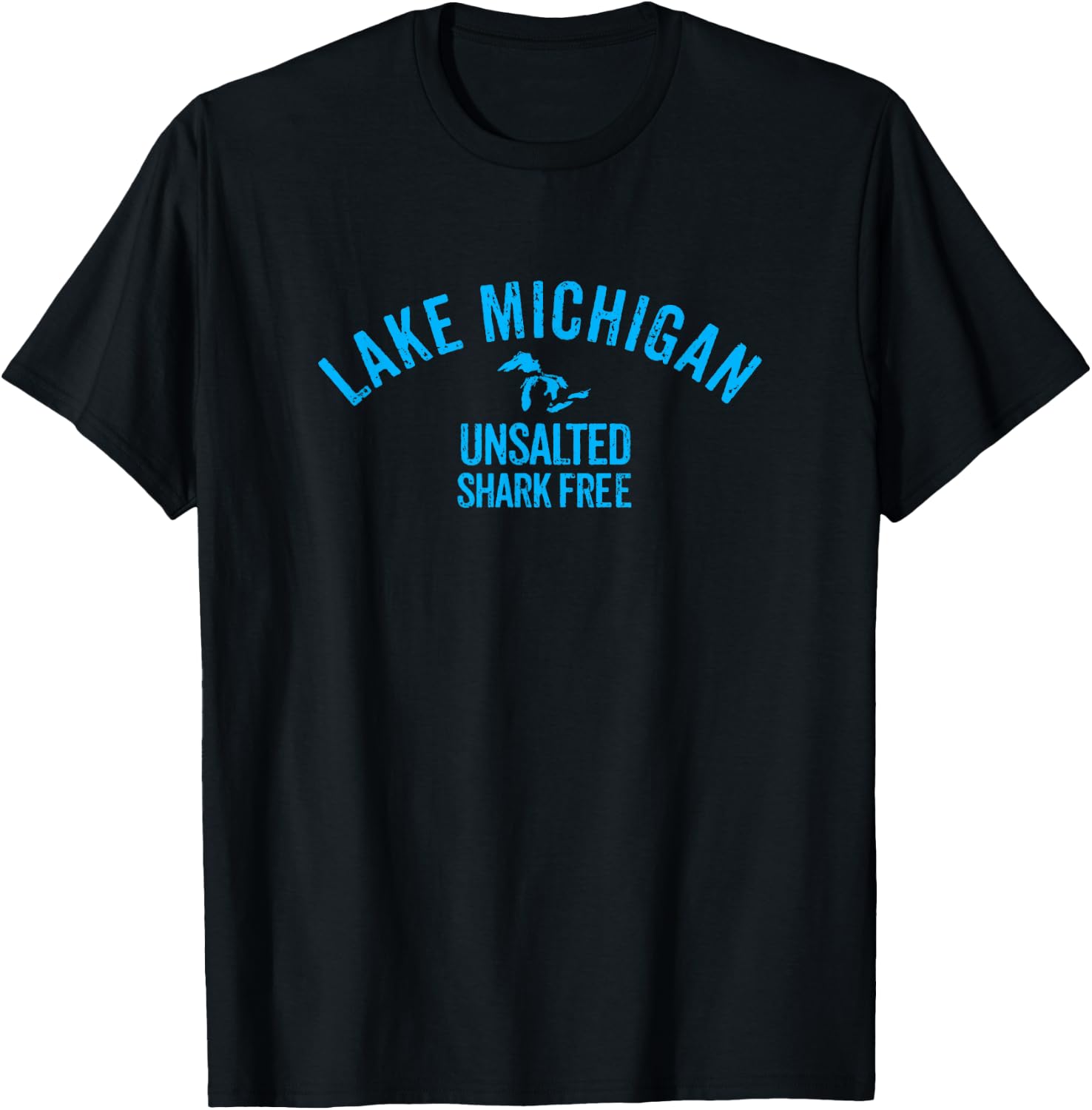 Lake Michigan Unsalted T Shirt Shark Free T-Shirt - T-Shirt | Black