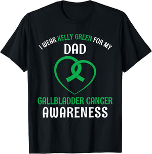 I Wear Kelly Green For My Dad Gallbladder Cancer T-Shirt - T-Shirt | Black