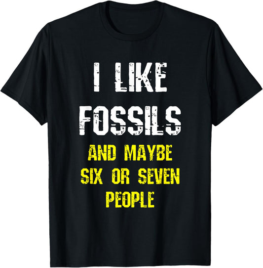 I Like Fossils Collector Geologist Funny Paleontology Humor T-Shirt - T-Shirt | Black