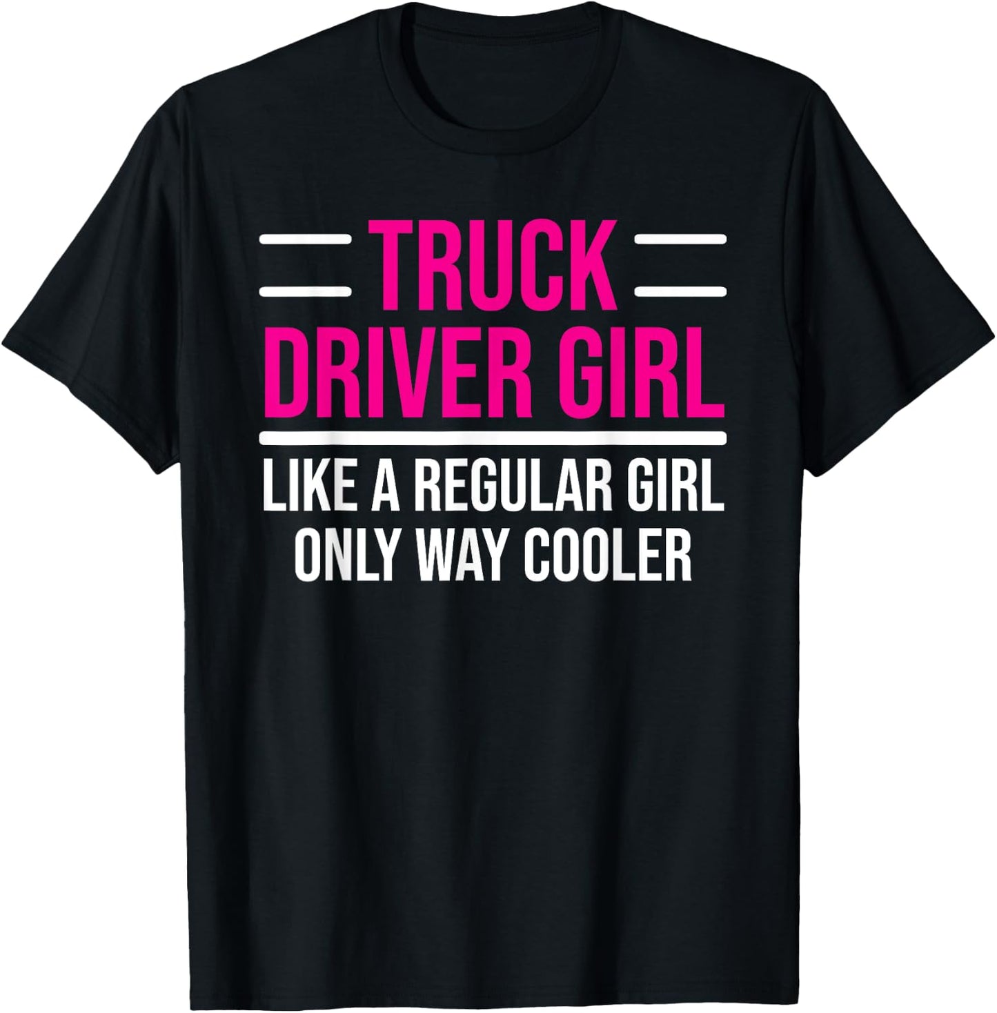 Cool Truck Driver Girl Funny Trucker Women T-Shirt - T-Shirt | Black