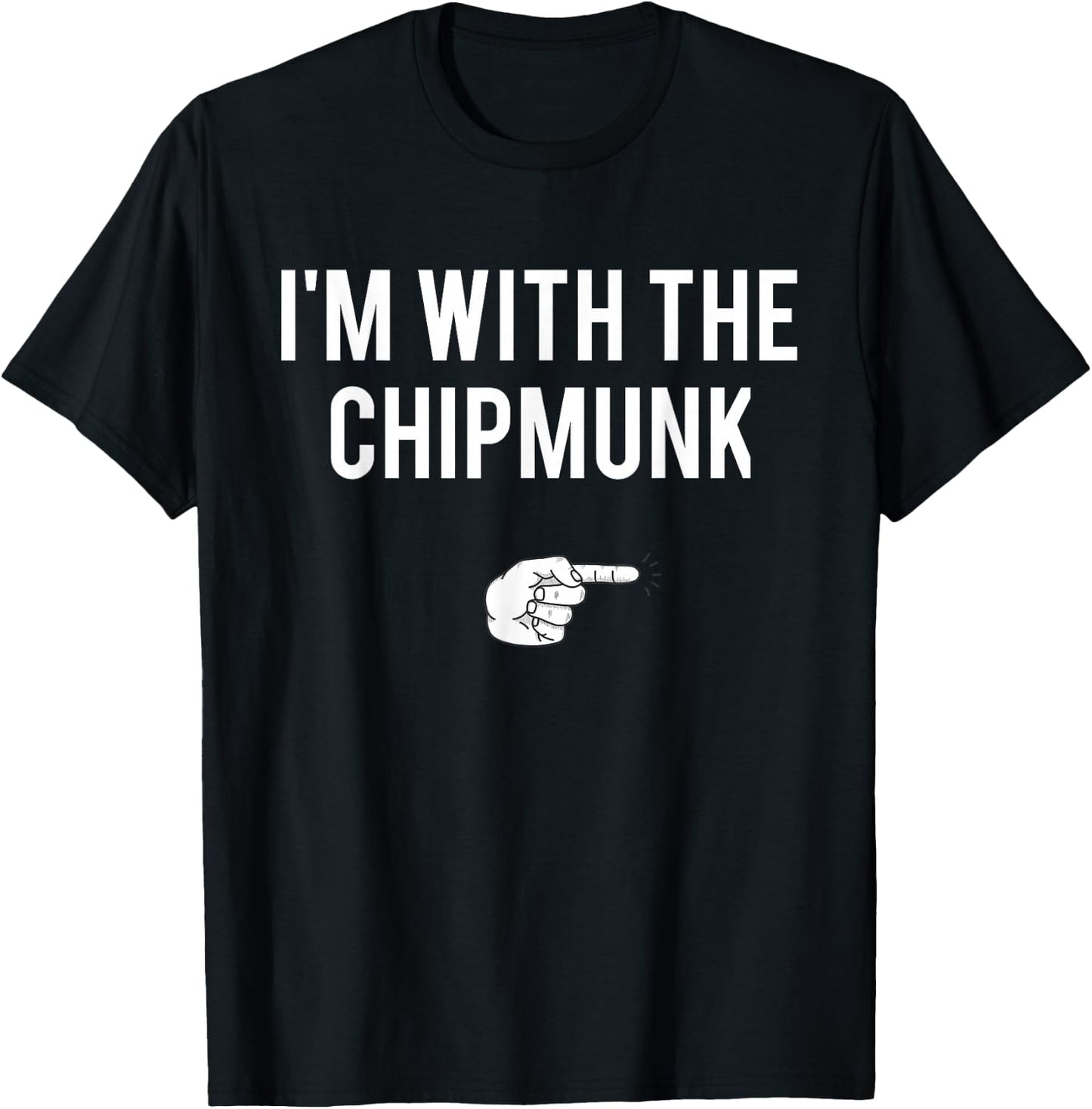 I'm With The Chipmunk Halloween Costume Party Matching T-Shirt - T-Shirt | Black