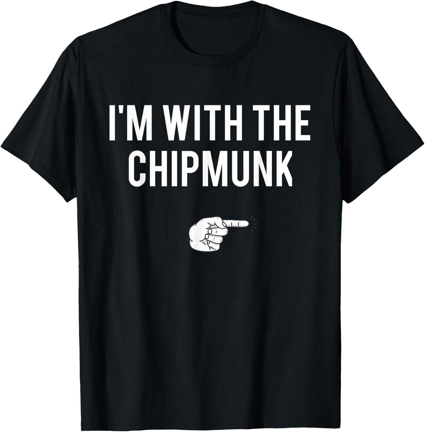 I'm With The Chipmunk Halloween Costume Party Matching T-Shirt - T-Shirt | Black