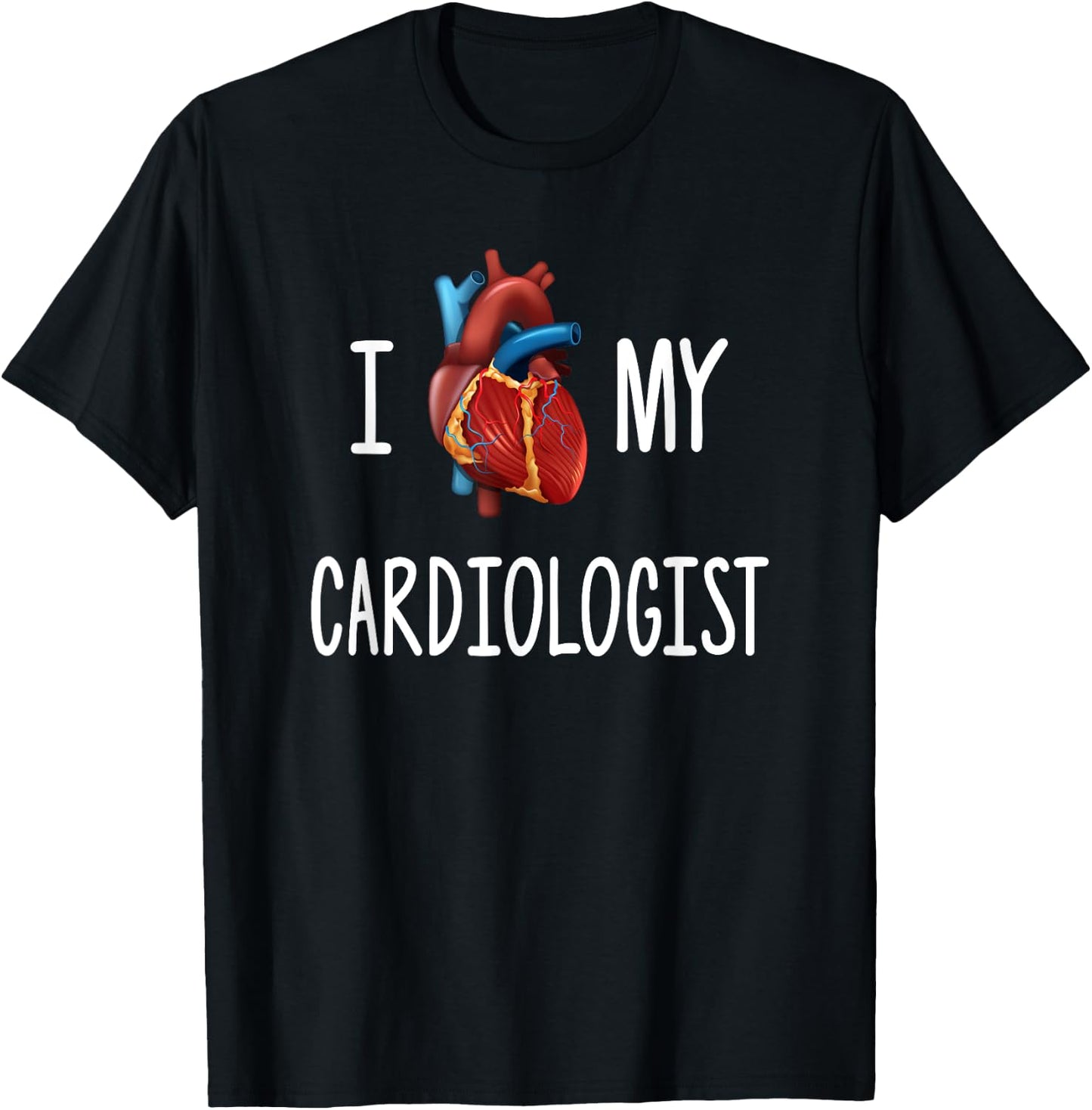 I Love (Heart) My Cardiologist Funny Visual Pun T Shirt T-Shirt - T-Shirt | Black