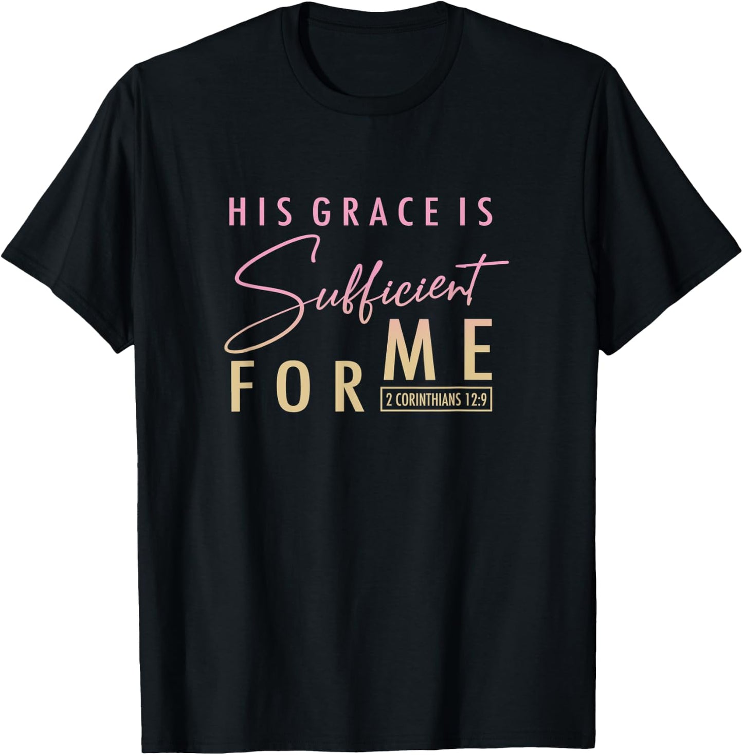 2 Corinthians 12:9 - Christian and Men T-Shirt - T-Shirt | Black