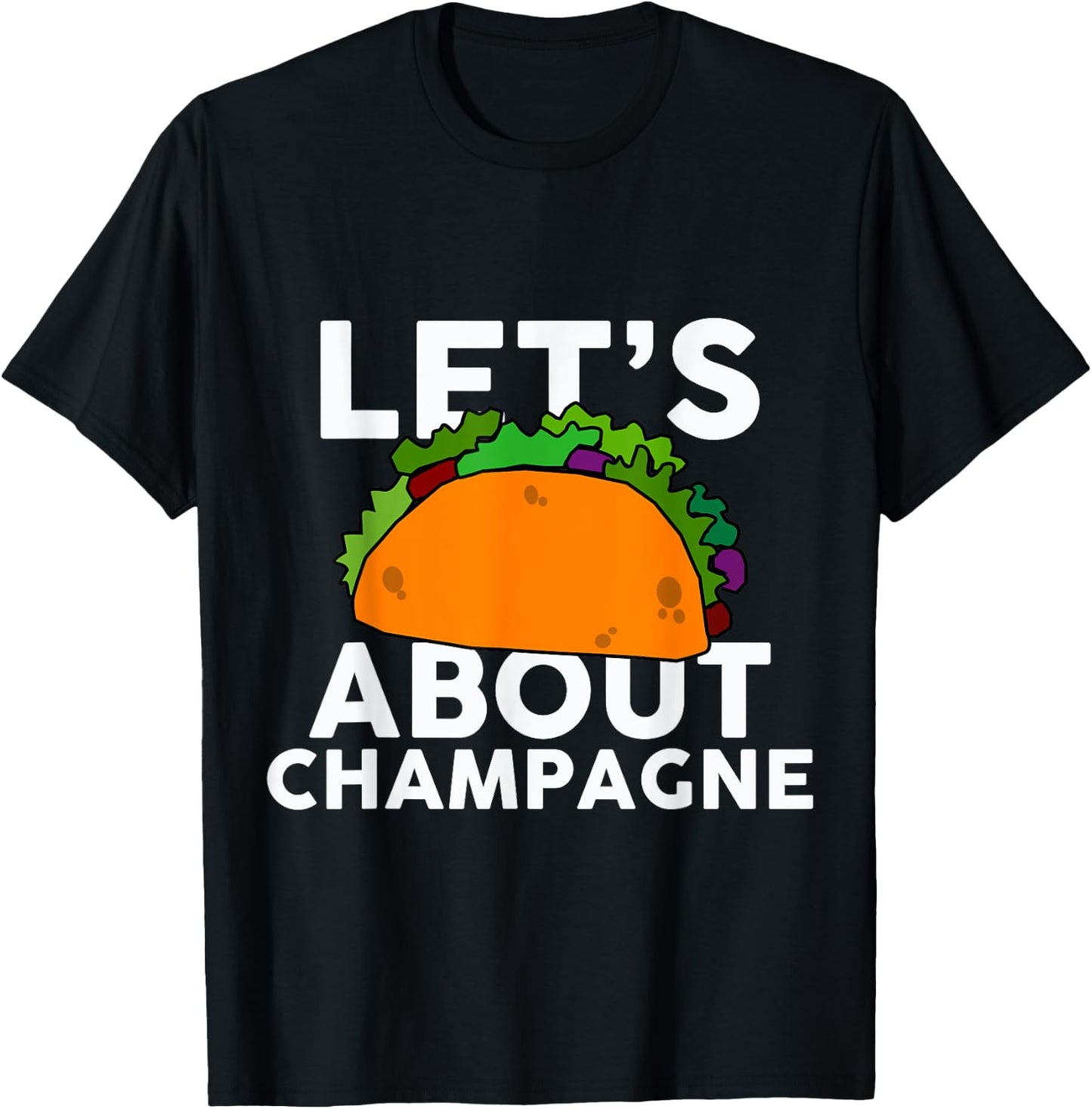 Let's Taco About Champagne Funny Bar T-Shirt - T-Shirt | Black