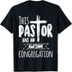 This Pastor Has An Awesome Congregation | Priest Gift T-Shirt - T-Shirt | Black