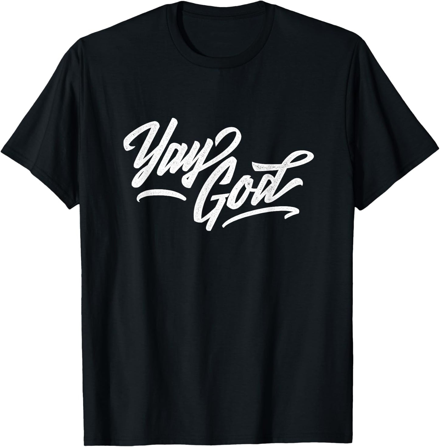 Yay God T-Shirt - T-Shirt | Black