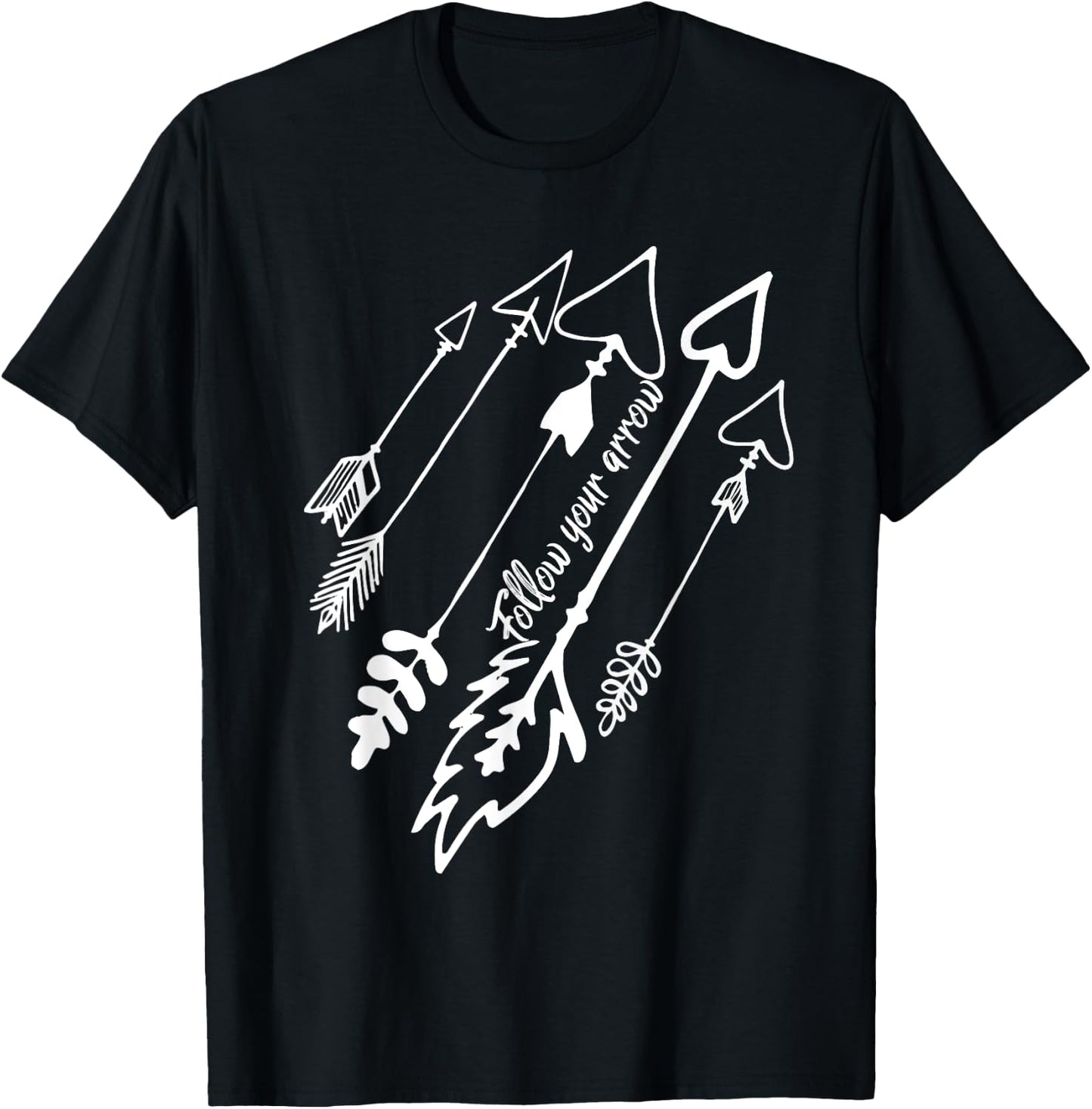 Follow Your Arrow motivational encouragement T-Shirt - T-Shirt | Black