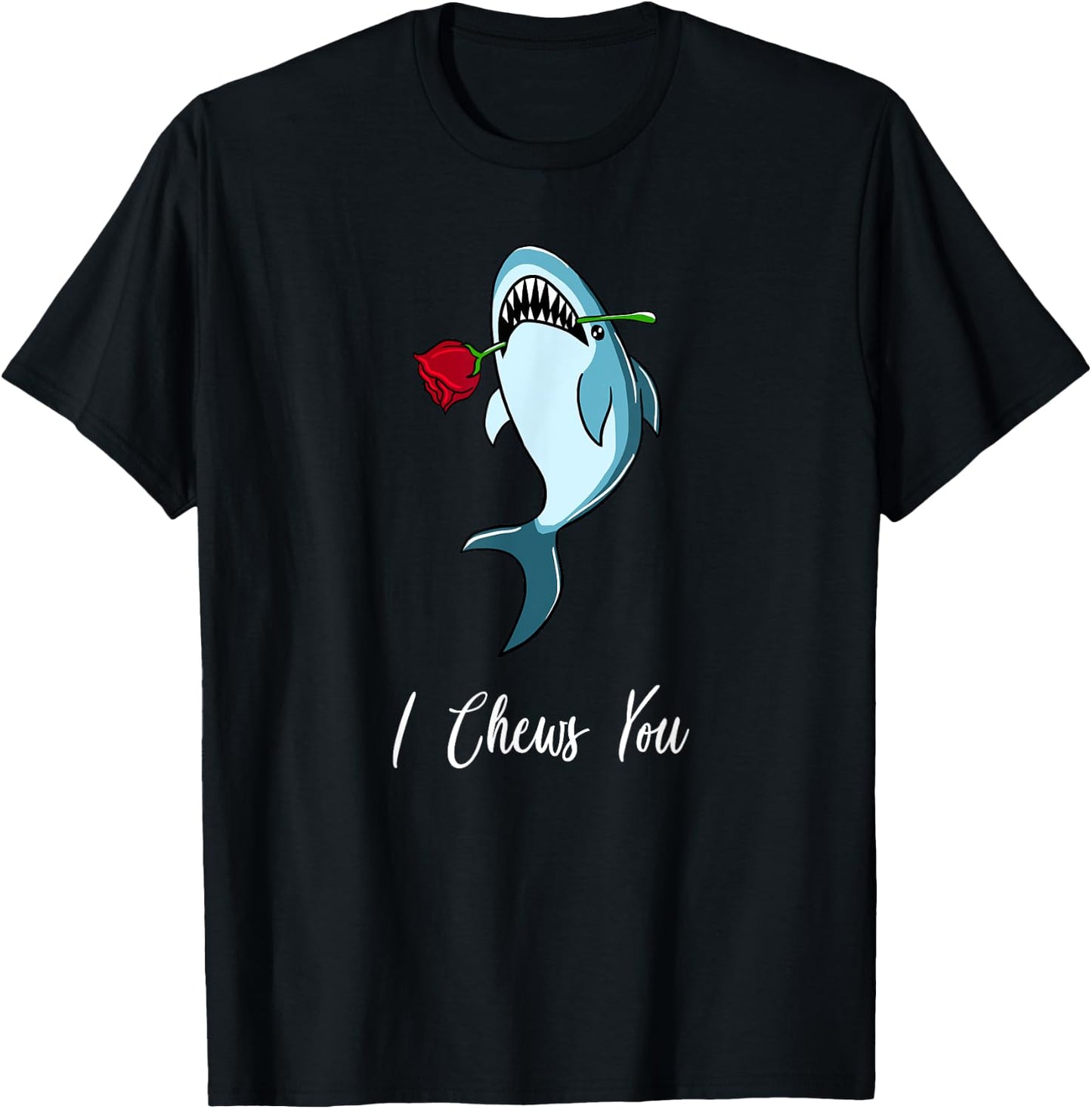 I Chews You Funny Valentines Romantic Shark Animal Puns Gift T-Shirt - T-Shirt | Black