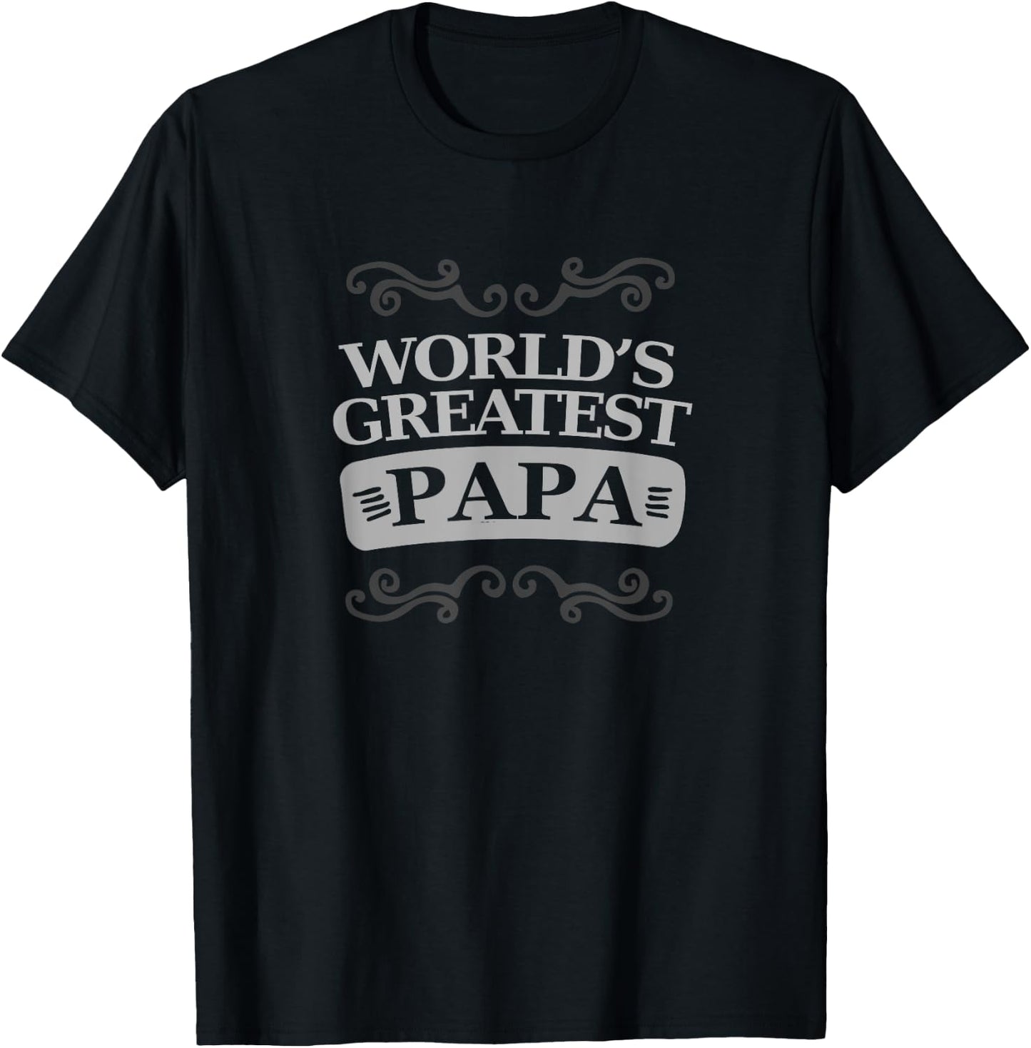 World's Greatest Papa Shirt T-Shirt - T-Shirt | Black