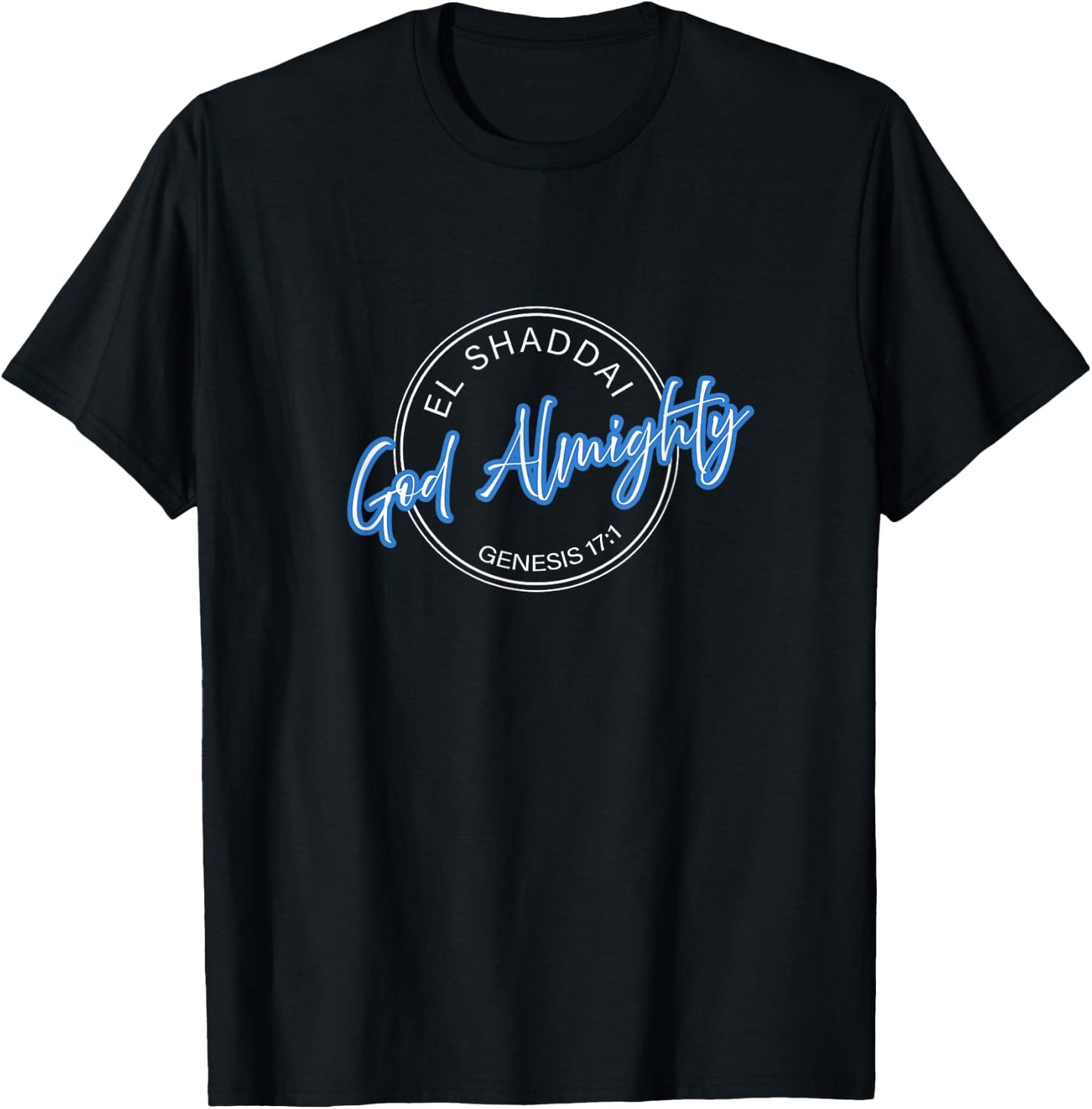 El Shaddai, Almighty God, Men, Women and Youth T-Shirt - T-Shirt | Black