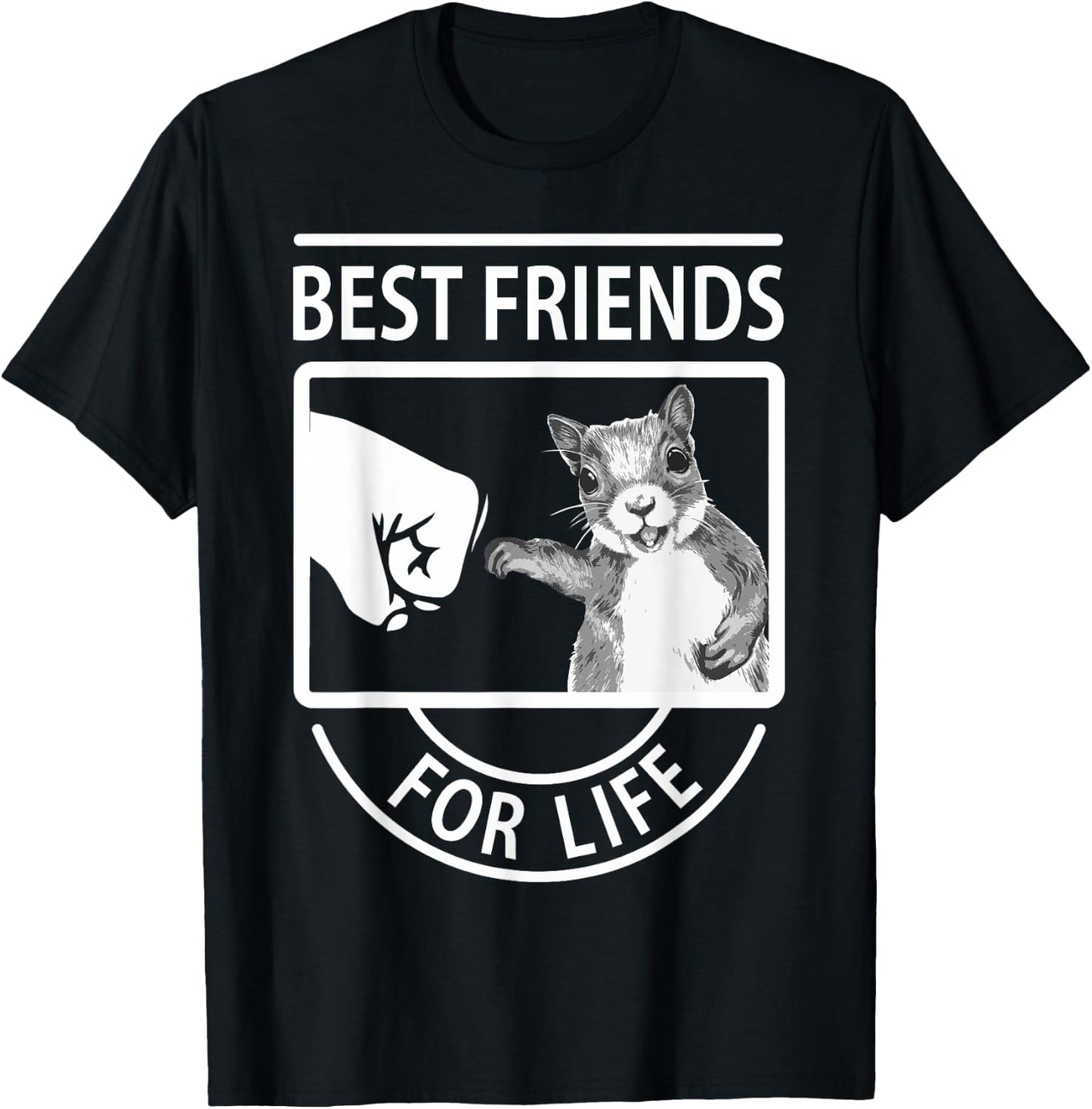 Squirrel Best Friend For Life T-Shirt - T-Shirt | Black