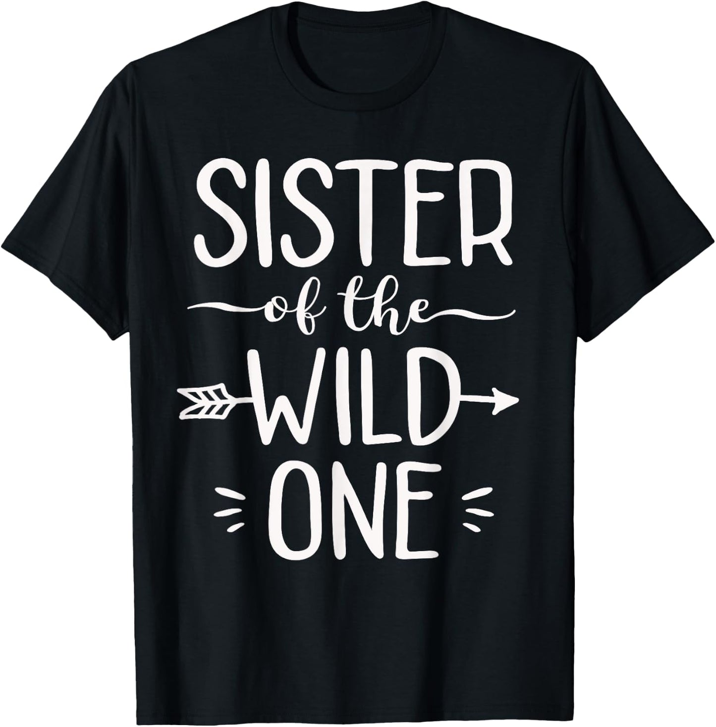 Sister Of The Wild One Shirt Funny 1st Birthday Safari Gift T-Shirt - T-Shirt | Black