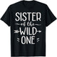 Sister Of The Wild One Shirt Funny 1st Birthday Safari Gift T-Shirt - T-Shirt | Black