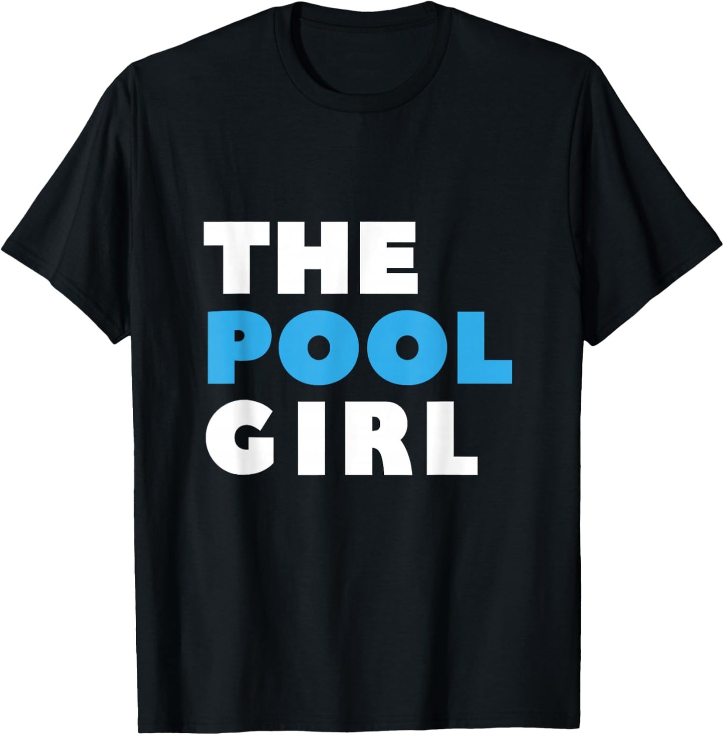 The Pool GIRL swimmer swimming pool repair team T-Shirt - T-Shirt | Black