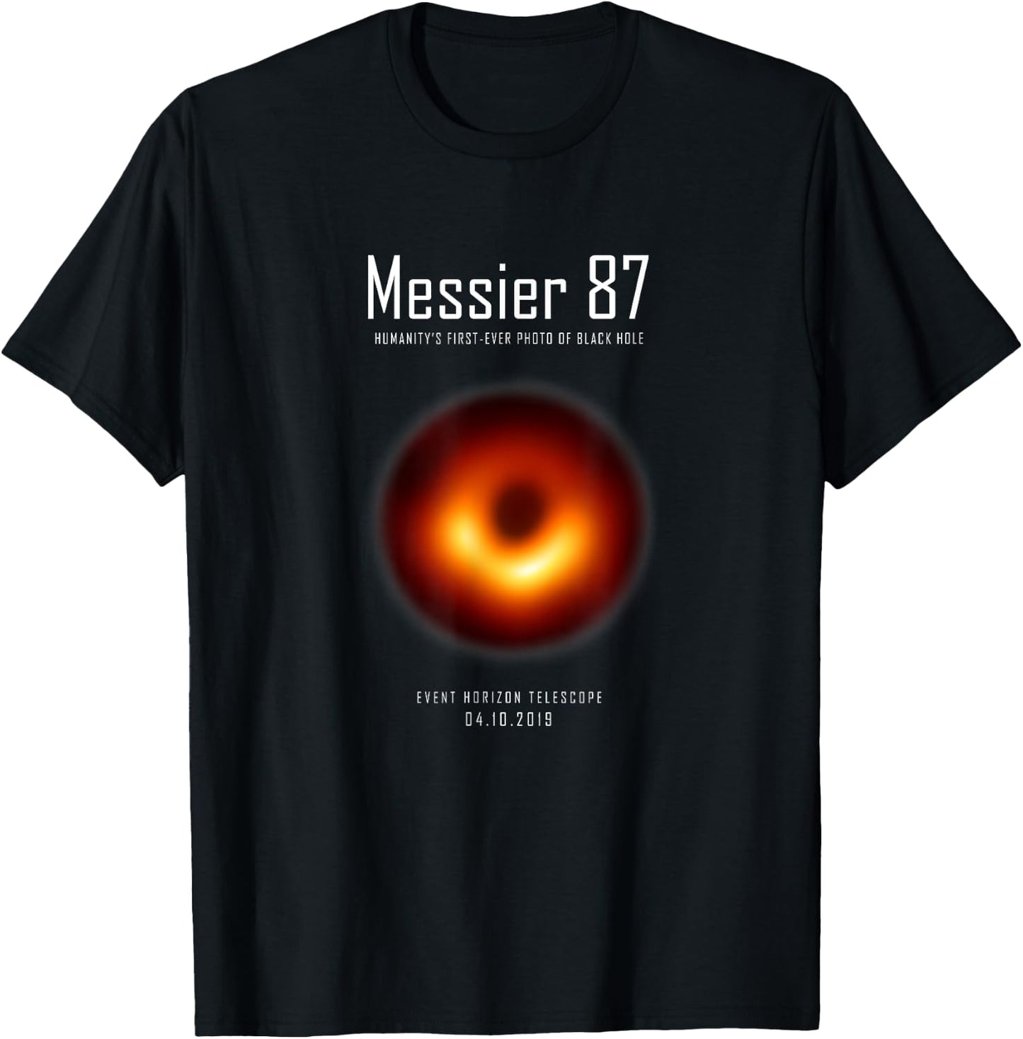 Messier 87 BlackHole Day Event Horizon Commemorative T-Shirt - T-Shirt | Black