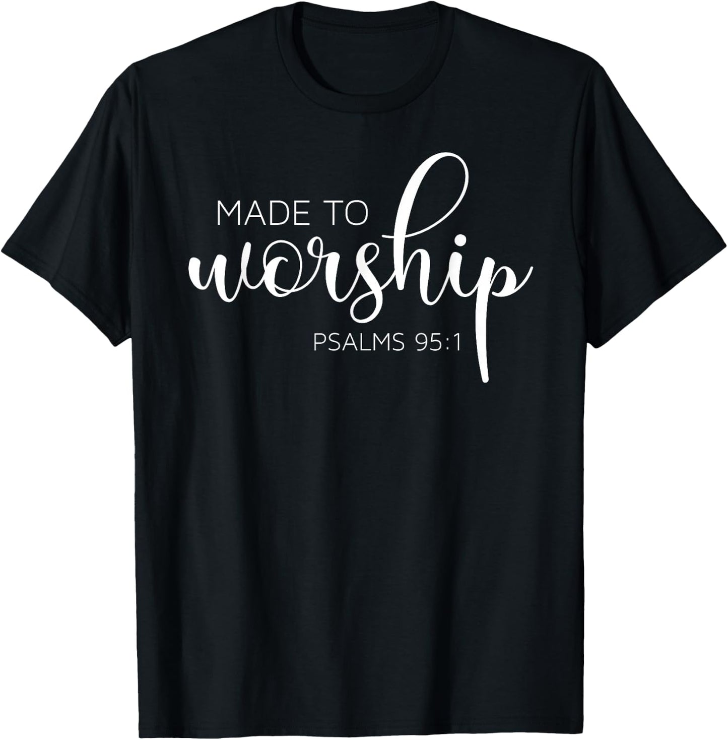 If The Stars were Made to Worship So Will I Praise T-Shirt - T-Shirt | Black