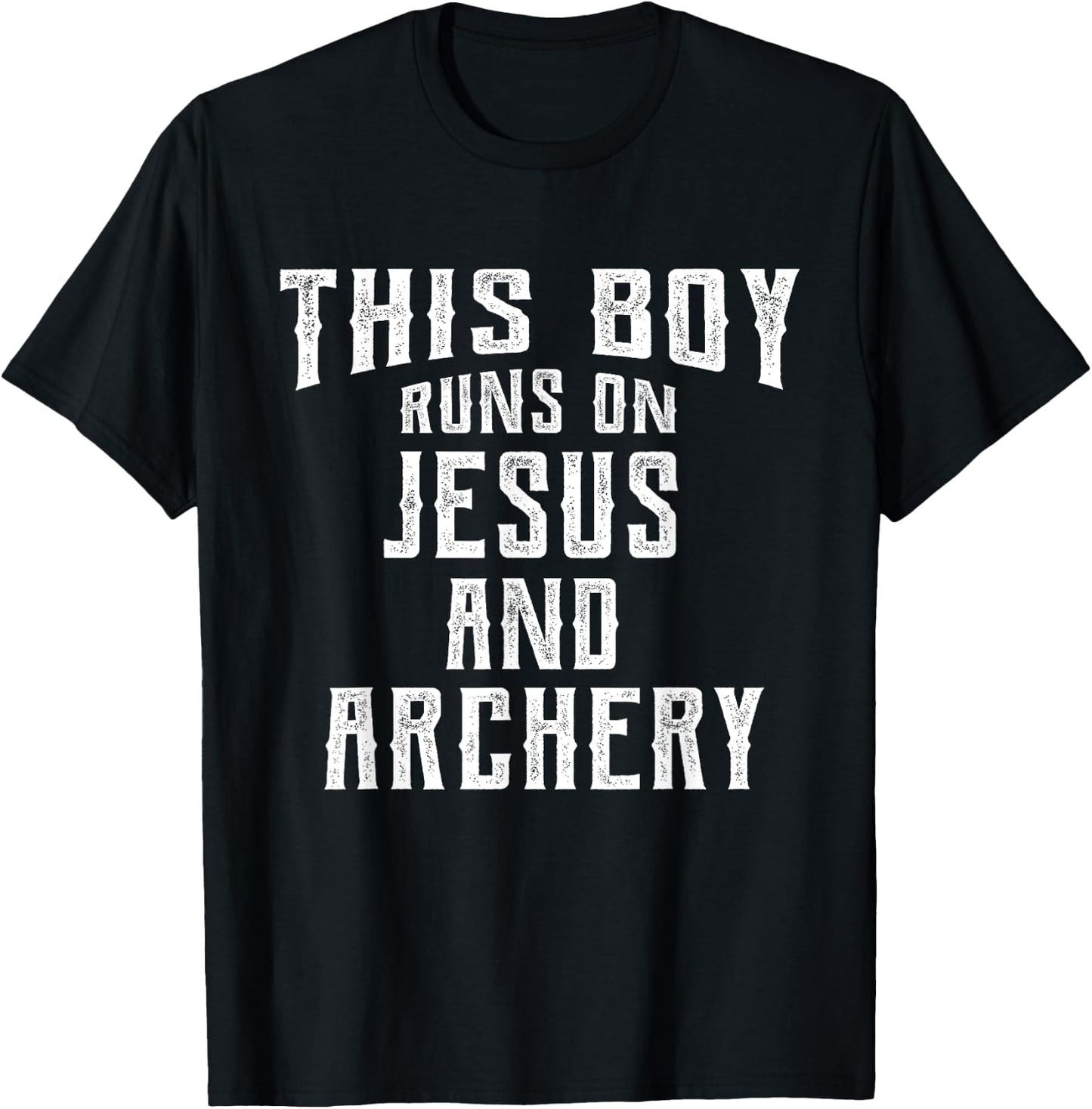 This Boy Runs On Jesus And Archery Christian Gift T-Shirt - T-Shirt | Black