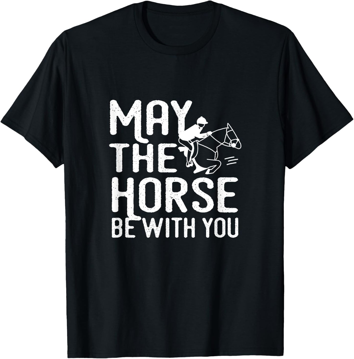 May the Horse Be With You - Funny Horse Shirt T-Shirt - T-Shirt | Black