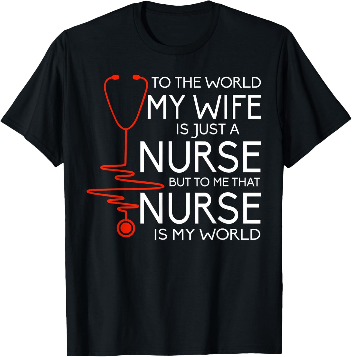 My Wife Is A Nurse T Shirt, Proud Nurse's Husband T Shirt T-Shirt - T-Shirt | Black