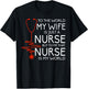 My Wife Is A Nurse T Shirt, Proud Nurse's Husband T Shirt T-Shirt - T-Shirt | Black