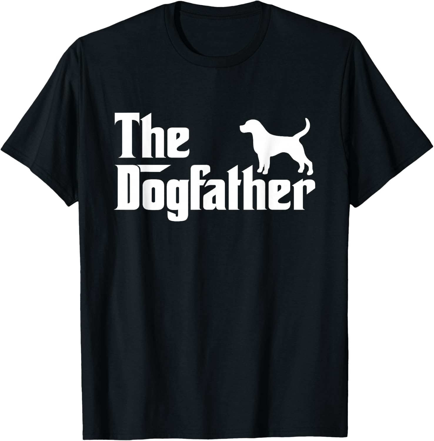 The Dogfather Shirt Labrador Beagle Dog Dad Father Gift Men Women Kids T-Shirt - T-Shirt | Black