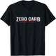 Zero Carb Carnivore Meat Eater Diet T-Shirt - T-Shirt | Black