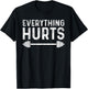 Workout Motivation Everything Hurts Fitness Gym T-Shirt - T-Shirt | Black