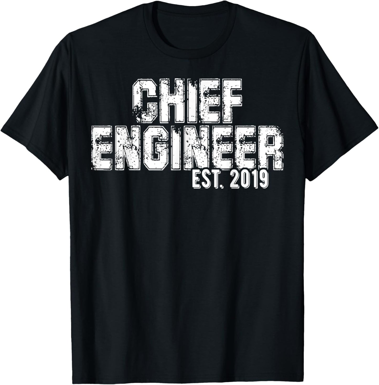 New Chief Engineer Gift - Chief Engineer est 2019 Shirt T-Shirt - T-Shirt | Black