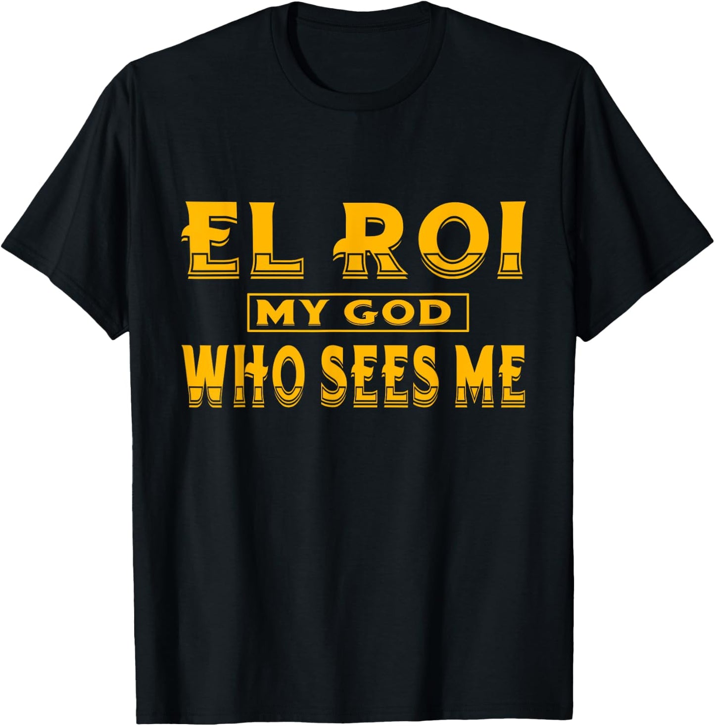 El Roi My God Who Sees Me - NSPPD Morning prayer T-Shirt - T-Shirt | Black