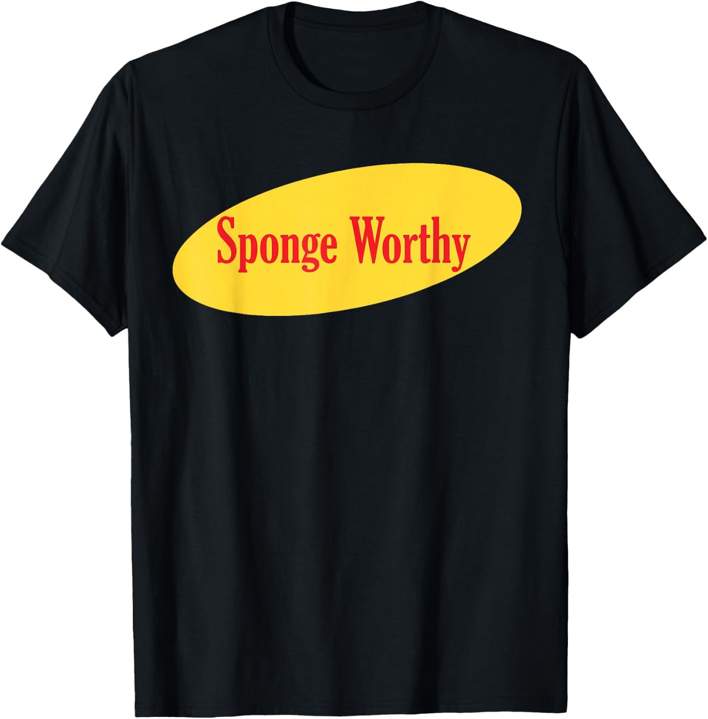 Sponge Worthy T-Shirt - T-Shirt | Black