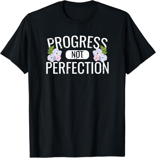 Motivational Gifts - Progress Not Perfection T-Shirt - T-Shirt | Black