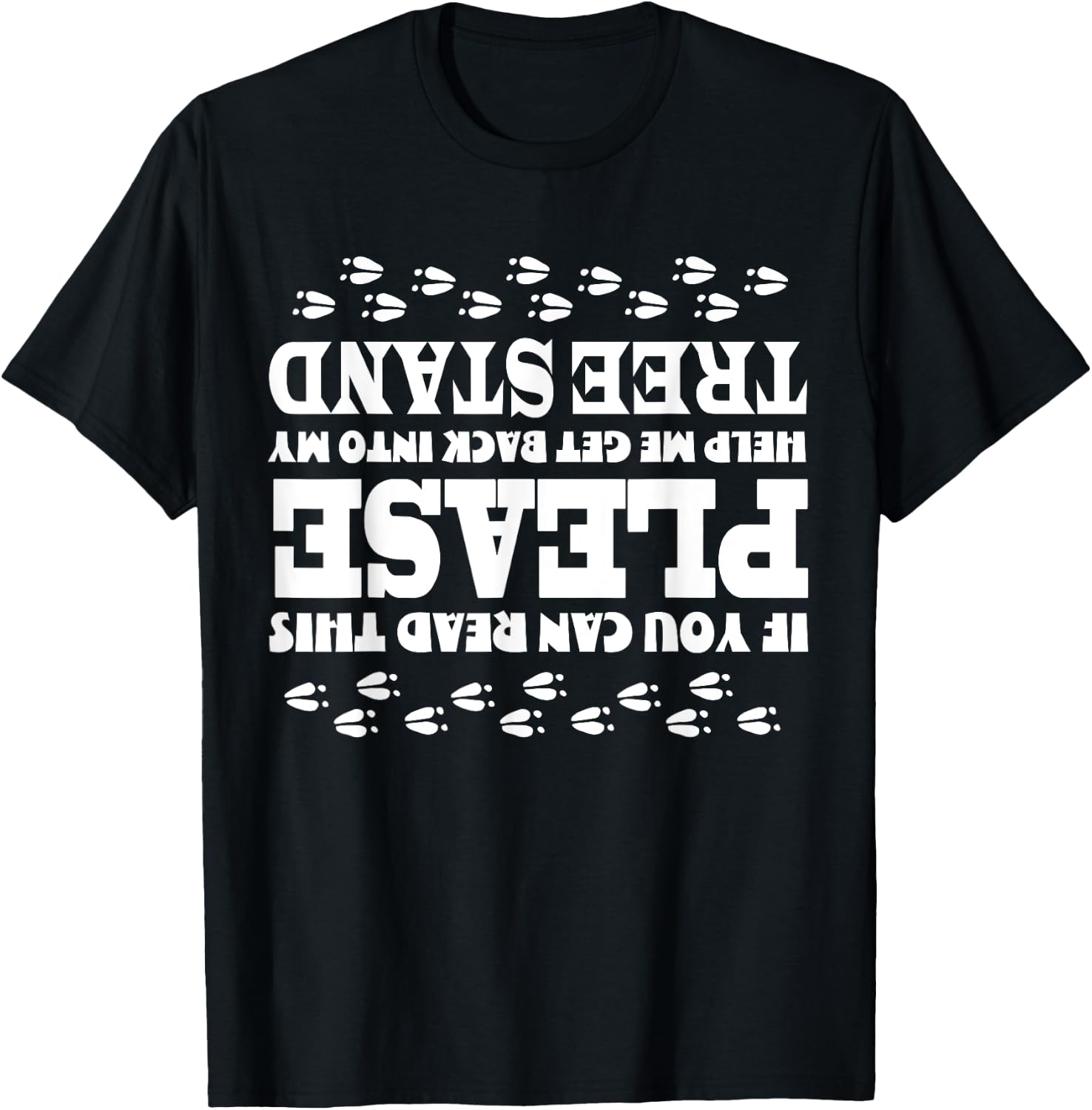 If You Can Read This Help Into Treestand Upsidedown Funny T-Shirt - T-Shirt | Black