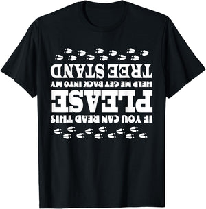 If You Can Read This Help Into Treestand Upsidedown Funny T-Shirt - T-Shirt | Black