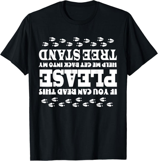 If You Can Read This Help Into Treestand Upsidedown Funny T-Shirt - T-Shirt | Black
