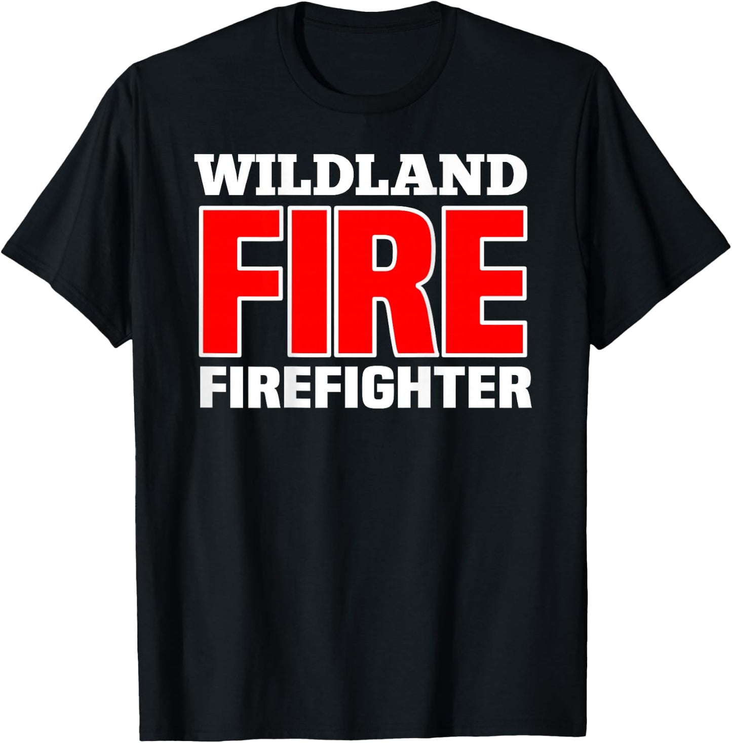 Wildland Fire Rescue Department Firefighters Firemen Uniform T-Shirt - T-Shirt | Black