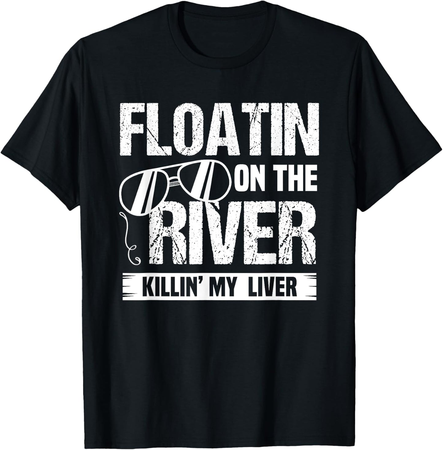 Floatin On The River Killin My Liver Garment T-Shirt - T-Shirt | Black