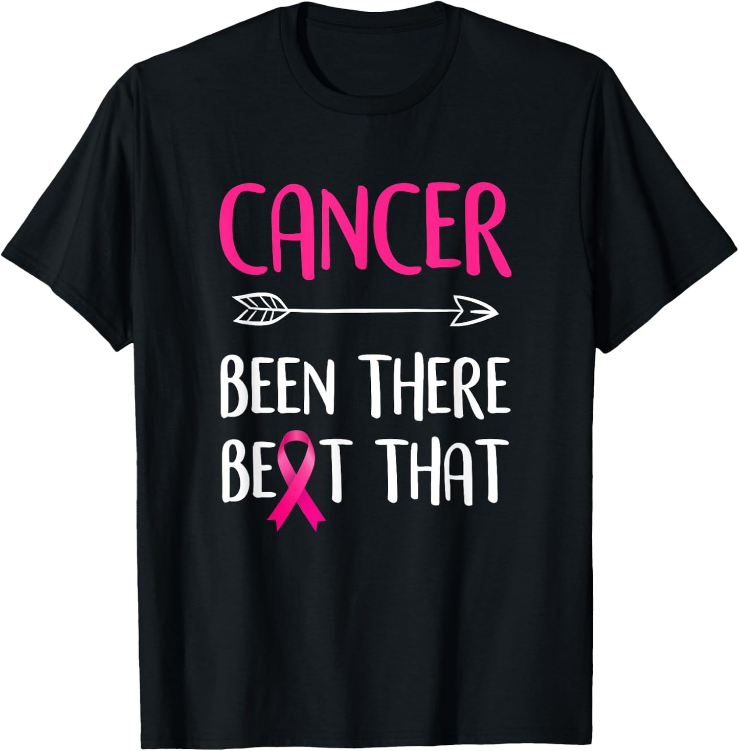 Cancer Been There Beat That Breast Cancer Awareness T-Shirt - T-Shirt | Black