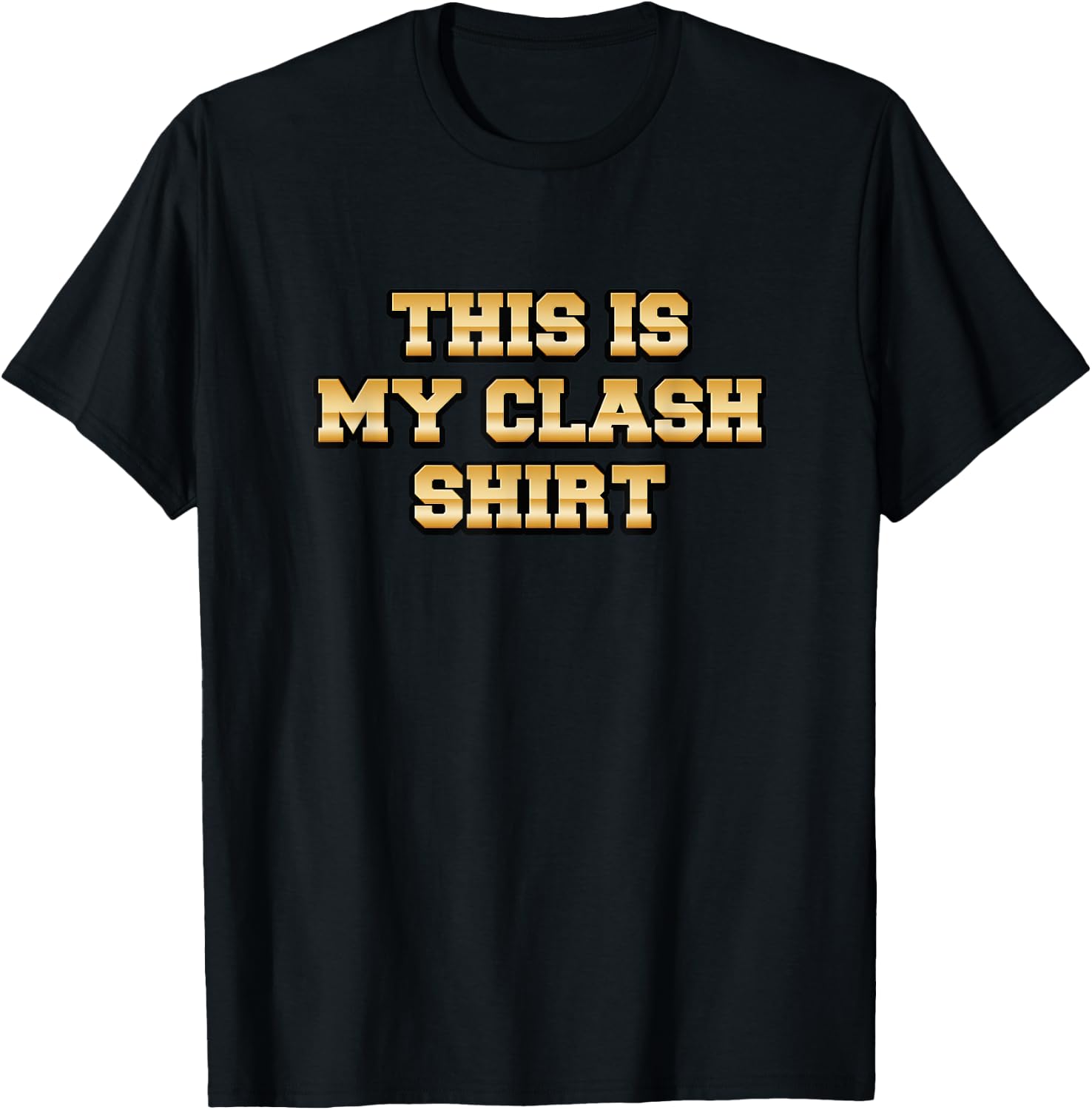 This is My Clash Shirt T-Shirt - T-Shirt | Black