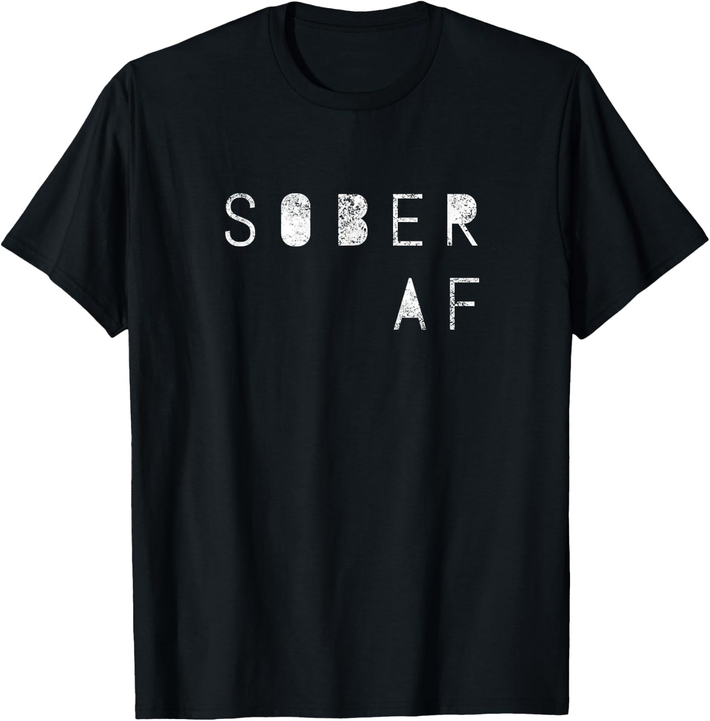 SOBER AF 12 Step Recovering Life AA NA Gift T-Shirt - T-Shirt | Black