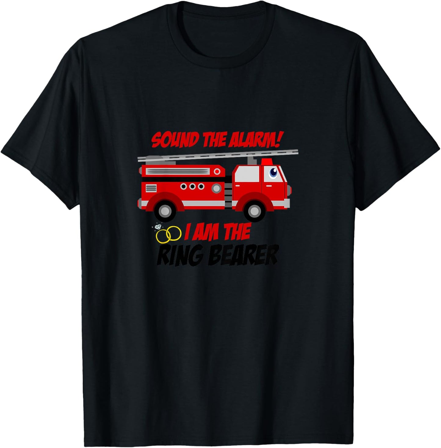 Ring Bearer Shirt - Sound The Alarm Fire Truck Wedding Gift T-Shirt - T-Shirt | Black