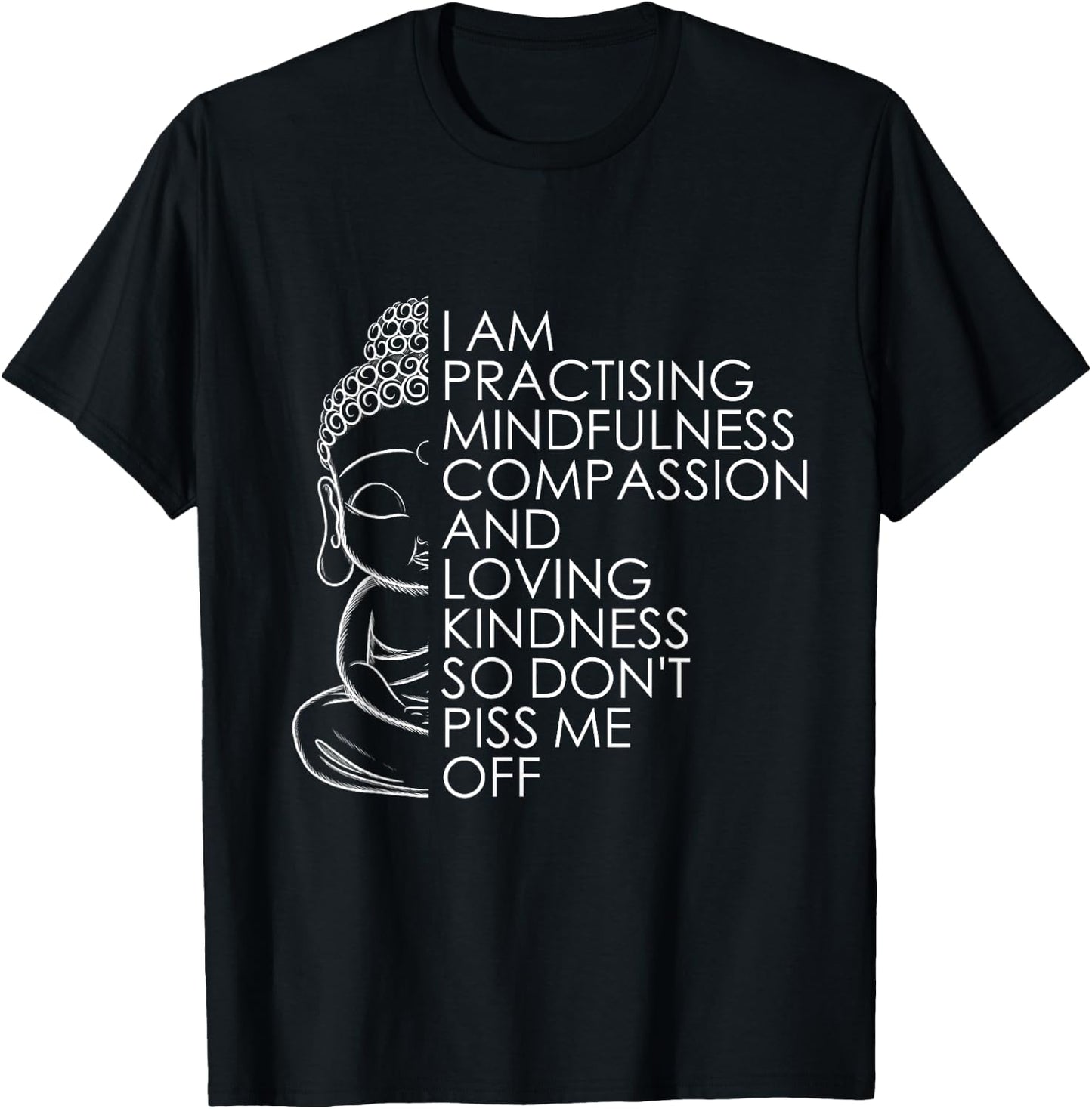 Funny Sarcastic Spiritual Buddha Yoga Meditation Zen T-Shirt - T-Shirt | Black