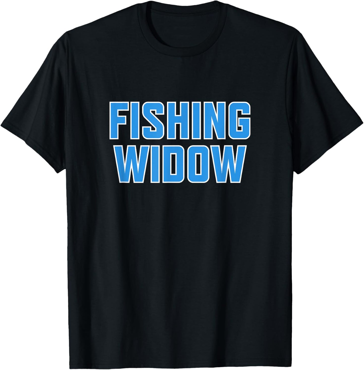 Funny Fishing Widow Shirt for Fisherman's Wife T-Shirt - T-Shirt | Black