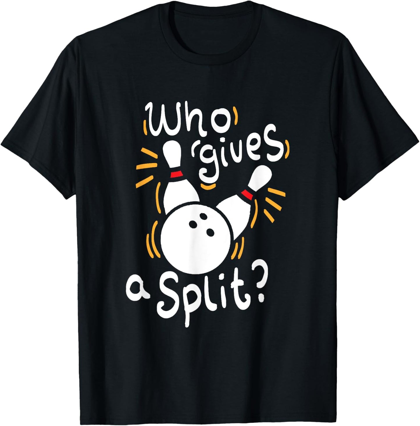 Who gives a split? - Funny Bowling T-Shirt - T-Shirt | Black