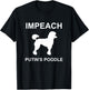 Impeach Putin's Poodle Funny Anti-Trump T-Shirt - T-Shirt | Black